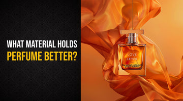 What Material Holds Perfume Better?