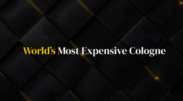 World’s Most Expensive Cologne